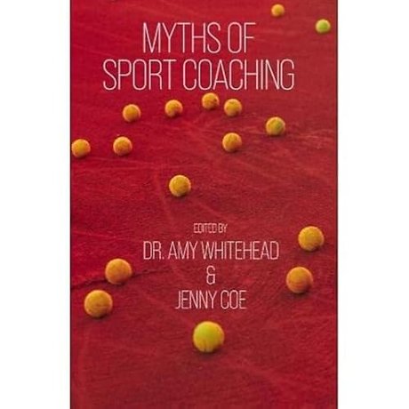 Myths of Sport Coaching