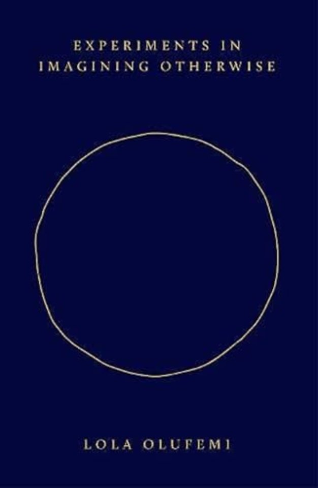 Experiments in Imagining Otherwise