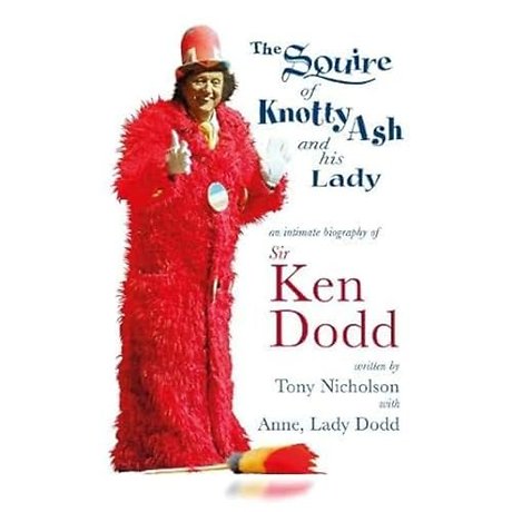 The Squire of Knotty Ash and his Lady
