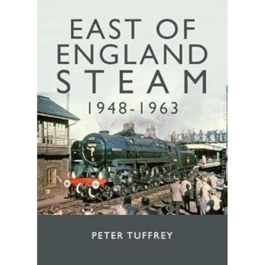 East of England Steam 1948-1963