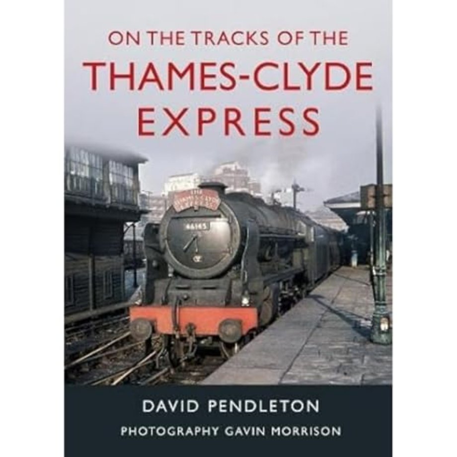 On The Tracks Of The Thames-Clyde Express