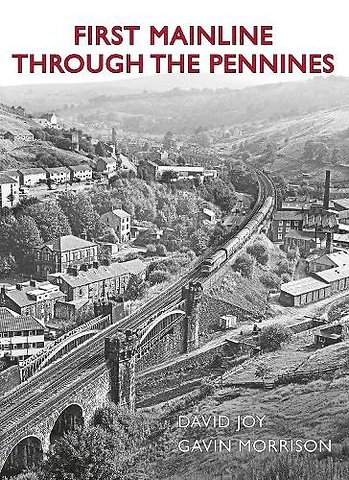 First Mainline Through The Pennines