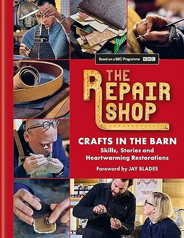 The Repair Shop: Crafts in the Barn