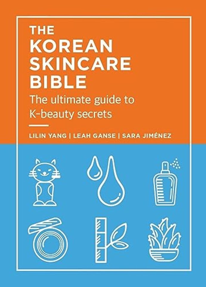 The Korean Skincare Bible