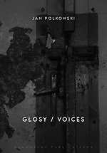 Głosy / Voices (A bilingual edition)