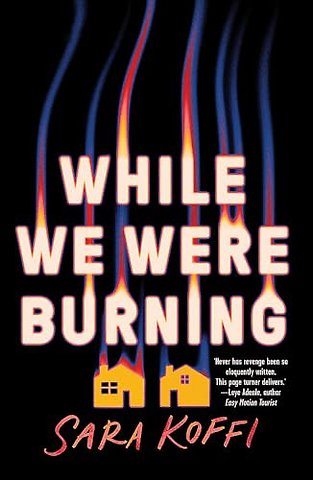 While We Were Burning