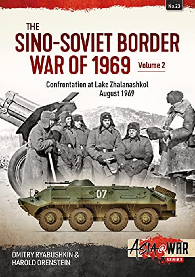 The Sino-Soviet Border War of 1969 Volume 2