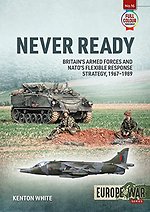 Never Ready : Nato'S Flexible Response Strategy, 1968-1989