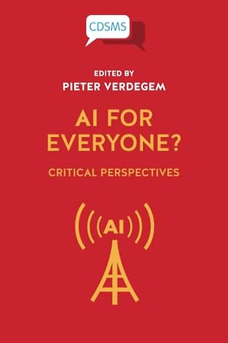 AI for Everyone? – Critical Perspectives