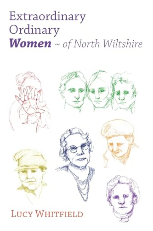 Extraordinary Ordinary Women - of North Wiltshire