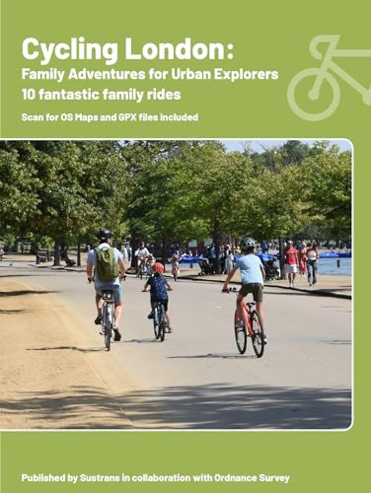 Cycling London: Family adventures for urban explorers