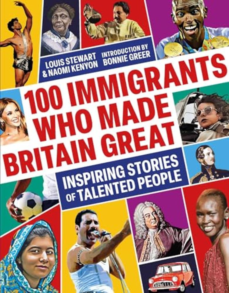100 Immigrants Who Made Britain Great