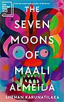 The Seven Moons of Maali Almeida The Seven Moons of Maali Almeida