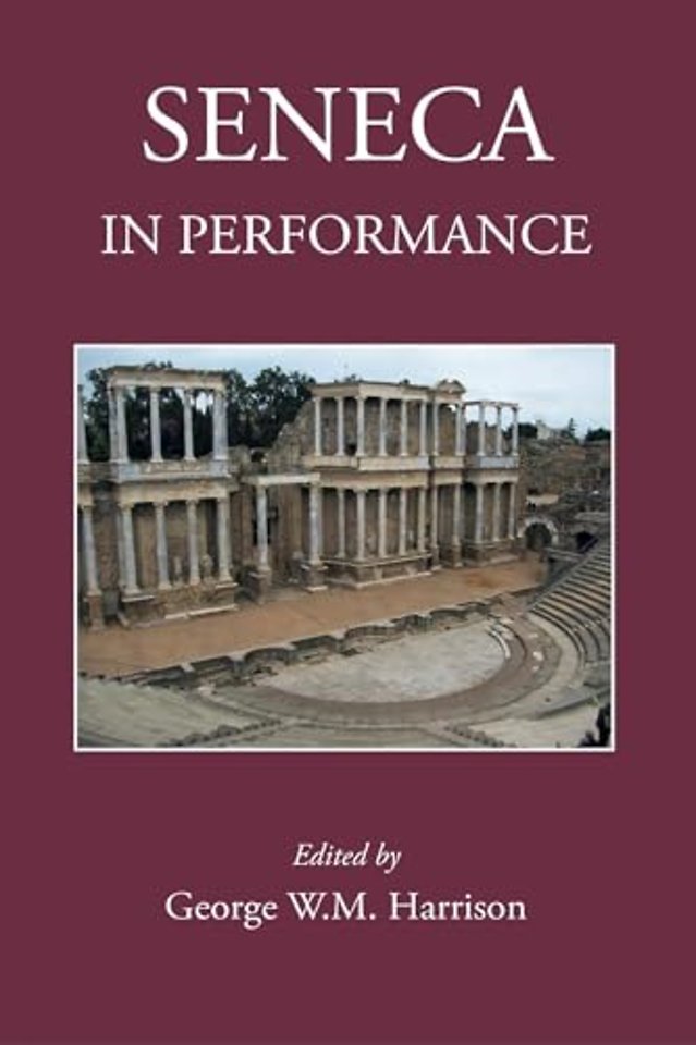 Seneca in Performance