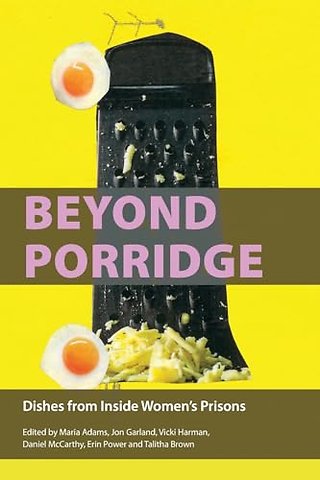 Beyond Porridge