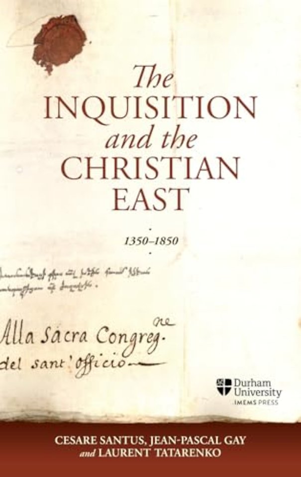 Inquisition and the Christian East, 1350–1850