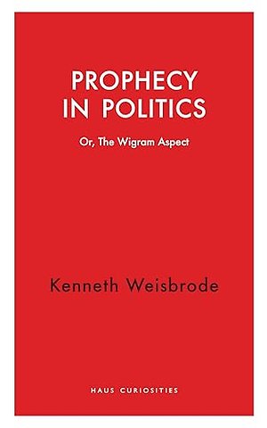 Prophecy in Politics