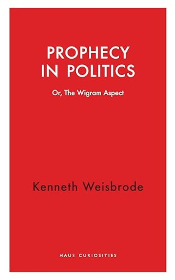 Prophecy in Politics