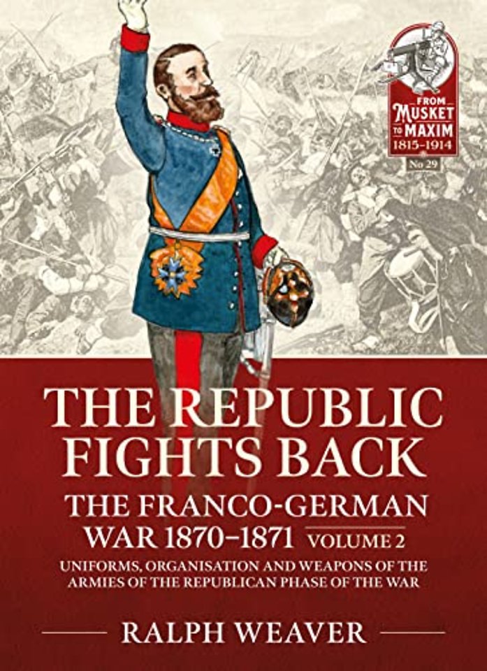 The Republic Fights Back: The Franco-German War 1870-1871