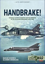 Handbrake! : Dassault Super Etendard Fighter-Bombers in the Falklands/Malvinas War, 1982 : 28