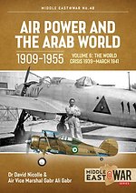 Air Power and the Arab World 1909-1955 Volume 6