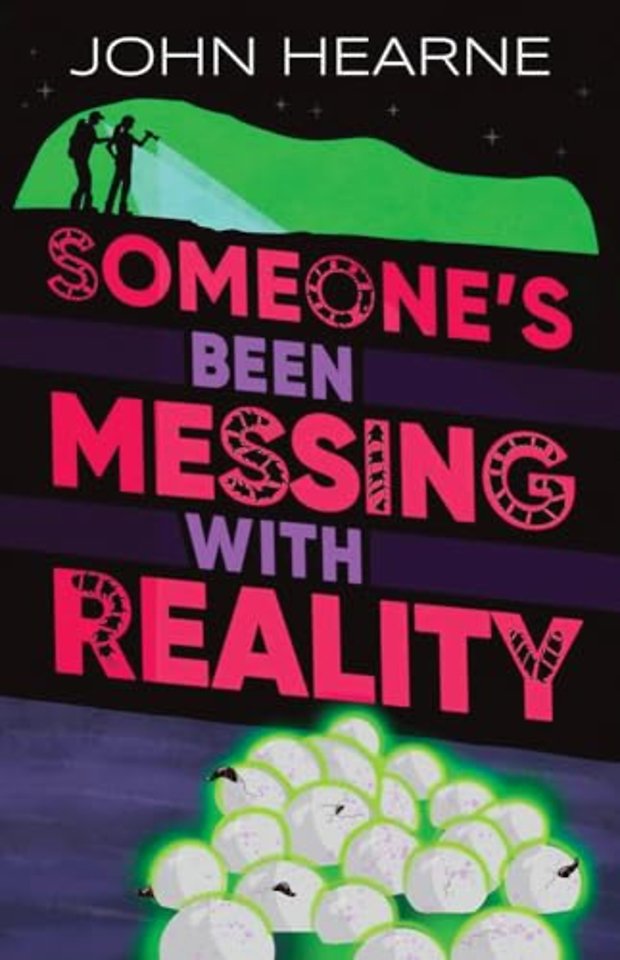 Someone's Been Messing with Reality