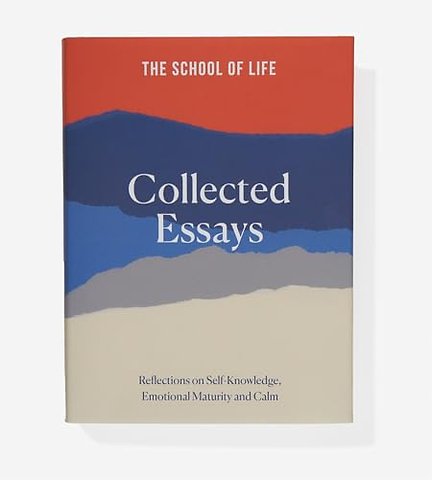 The School of Life: Collected Essays