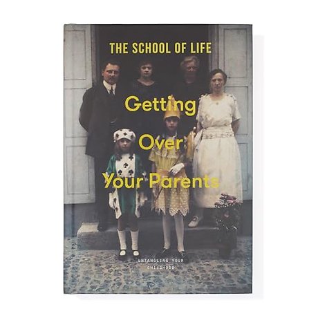Getting Over Your Parents