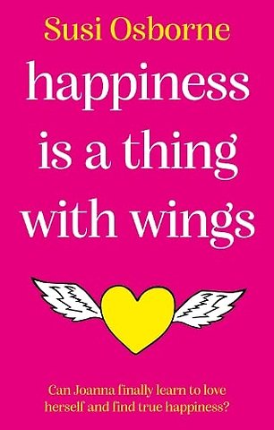 Happiness is a Thing With Wings
