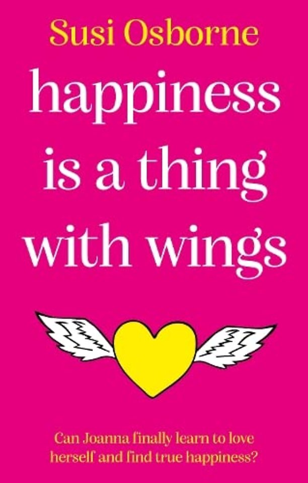 Happiness is a Thing With Wings