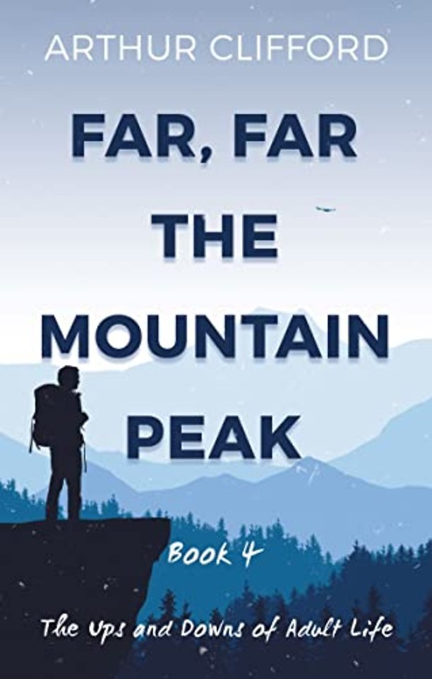 Far, Far the Mountain Peak: Book 4