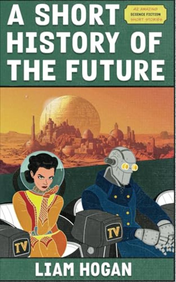 A Short History of the Future