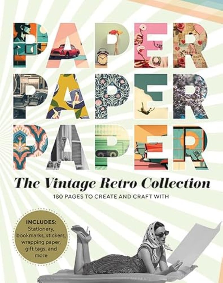 Paper Paper Paper: The Vintage Retro Collection – 180 Pages to Create and Craft With