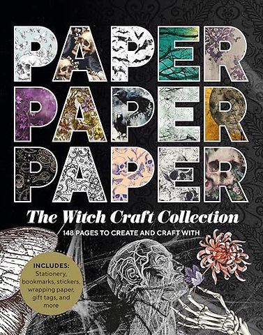 Paper Paper Paper: The Witch Craft Collection – 154 Pages to Create and Craft With