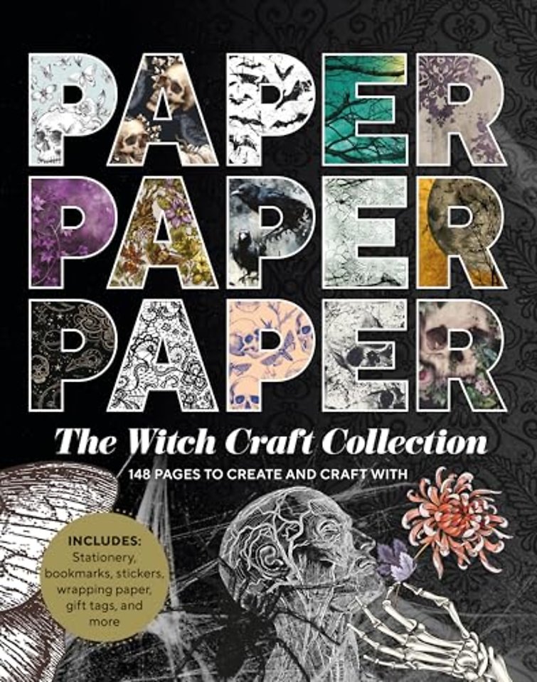 Paper Paper Paper: The Witch Craft Collection – 154 Pages to Create and Craft With