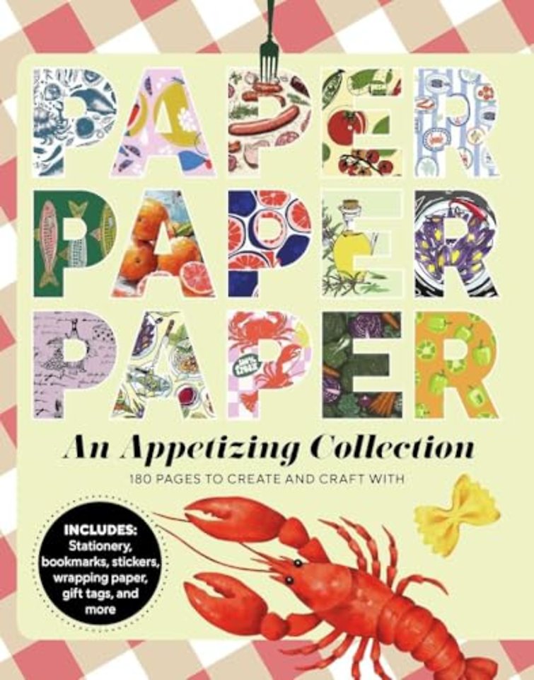 Paper Paper Paper: An Appetizing Collection – 180 Pages to Create and Craft With