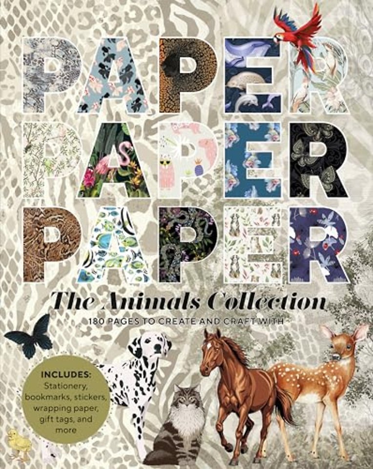 Paper Paper Paper: The Animals Collection – 180 Pages to Create and Craft With