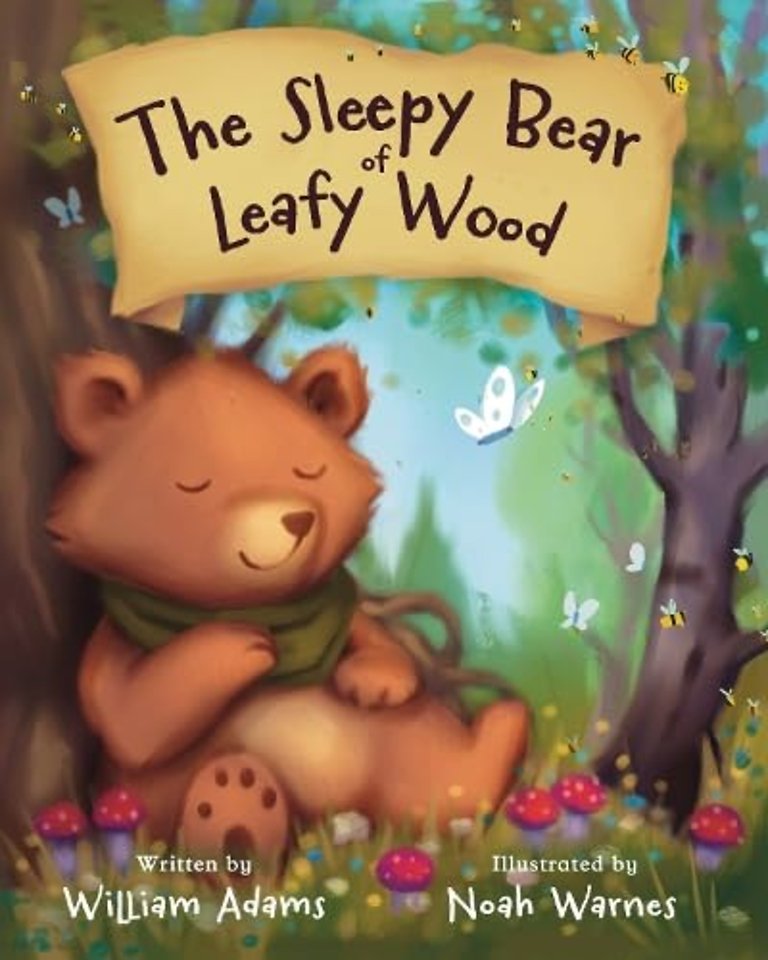 THE SLEEPY BEAR OF LEAFY WOOD