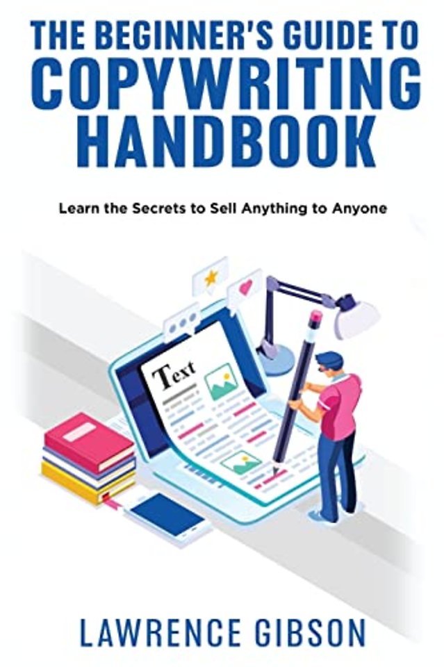 The Beginner's Guide to Copywriting Mastery Handbook