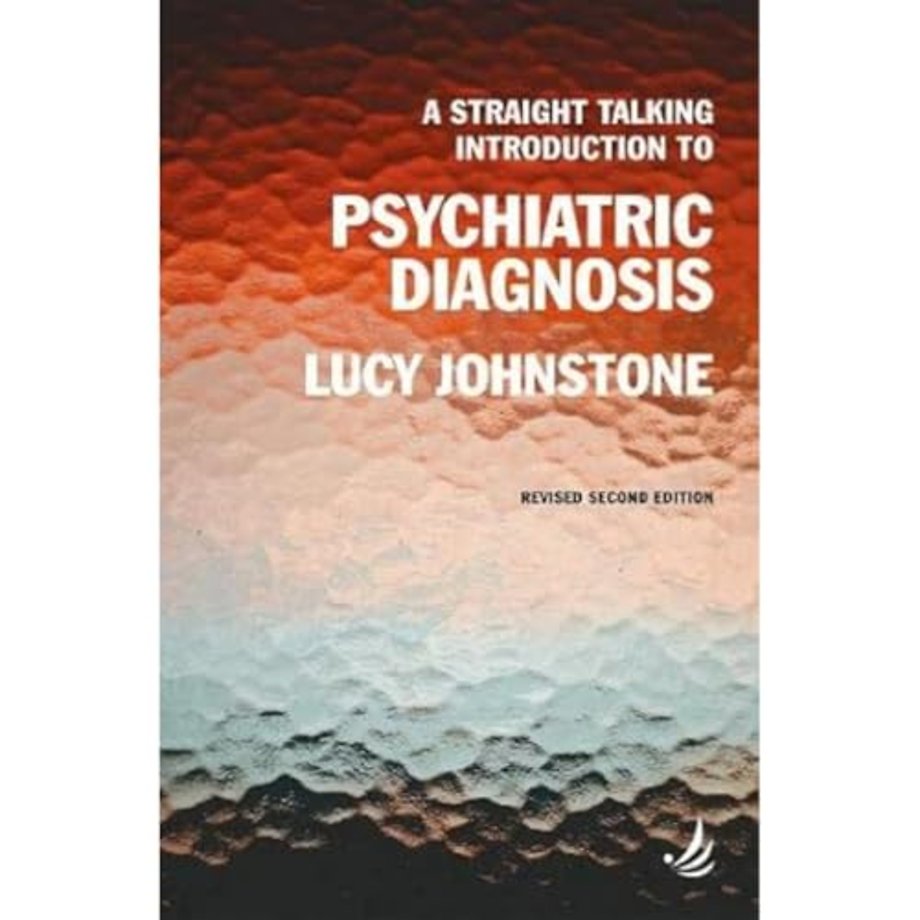 A Straight Talking Introduction to Psychiatric Diagnosis (second edition)