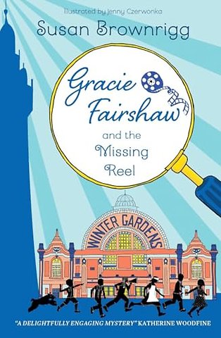 Gracie Fairshaw and The Missing Reel