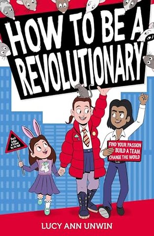 How to Be a Revolutionary