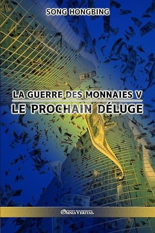 La guerre des monnaies V