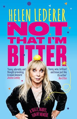 Not That I'm Bitter