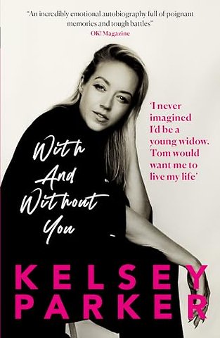 Kelsey Parker: With And Without You