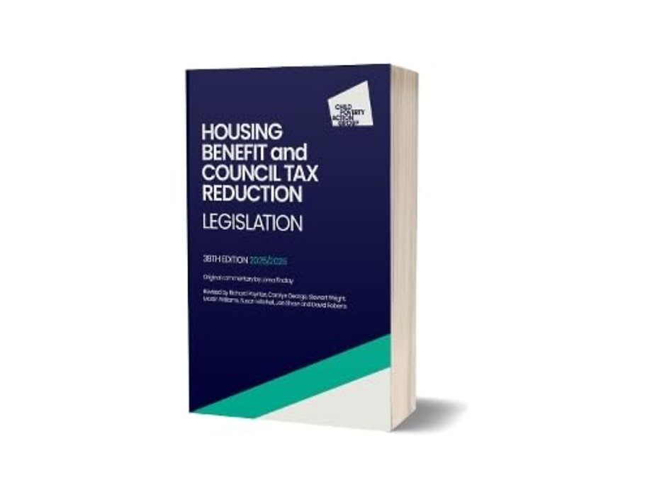 Housing Benefit and Council Tax Reduction Legislation, 38th edition