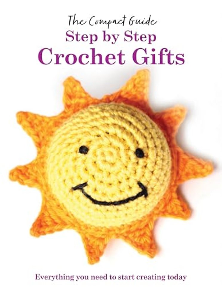 Step by Step: Crochet Gifts