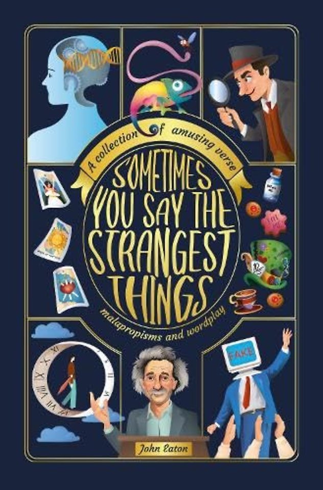 Sometimes You Say the Strangest Things