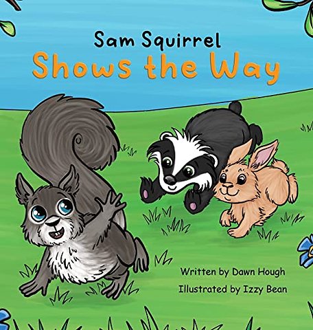 Sam Squirrel Shows the Way