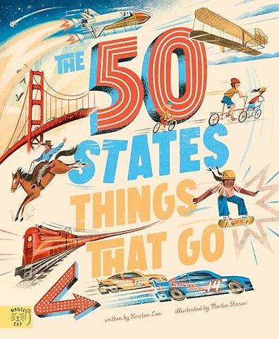 The 50 States: Things That Go